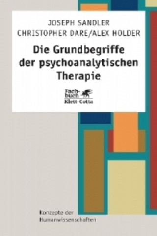 Carte Die Grundbegriffe der psychoanalytischen Therapie (Konzepte der Humanwissenschaften) Joseph Sandler