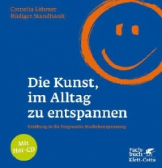 Kniha Die Kunst, im Alltag zu entspannen, m. Audio-CD Cornelia Löhmer