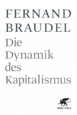 Libro Die Dynamik des Kapitalismus Fernand Braudel