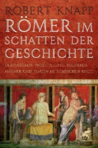 Книга Römer im Schatten der Geschichte Robert Knapp