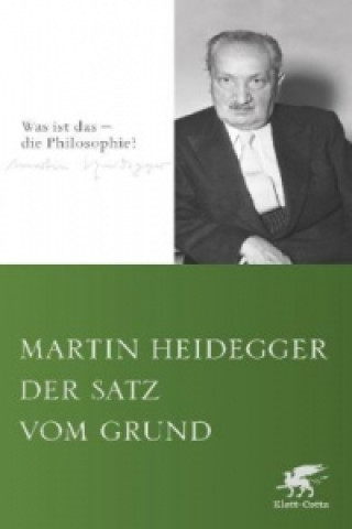 Carte Der Satz vom Grund Martin Heidegger