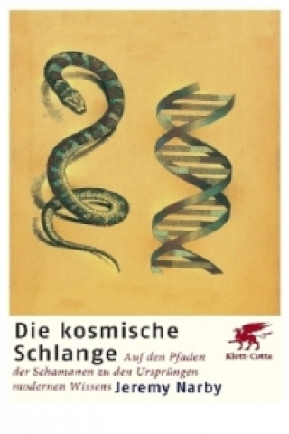 Libro Die kosmische Schlange Jeremy Narby