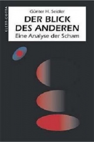 Kniha Der Blick des Anderen Günter H. Seidler