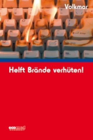 Kniha Helft Brände verhüten! Guido Volkmar