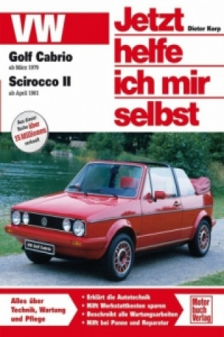 Kniha VW Golf Cabrio ab März 1979, Scirocco II ab April 1981 Thomas Haeberle
