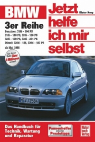 Könyv BMW 3er Reihe (E 46) Benziner und Diesel ab Mai 1998 Dieter Korp
