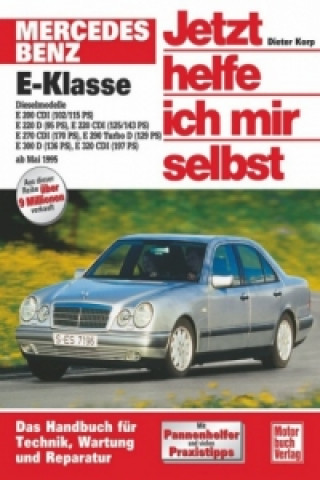 Könyv Mercedes-Benz E-Klasse Diesel (W 210) (ab 1995) Dieter Korp