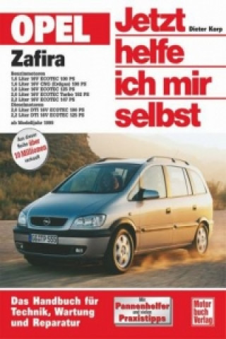 Könyv Opel Zafira (ab Modelljahr 1999) Dieter Korp