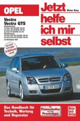 Könyv Opel Vectra, Vectra GTS Dieter Korp