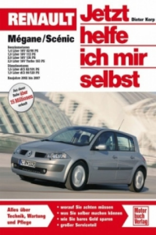 Kniha Renault Megane / Scenic (Baujahre 2002 bis 2007) Dieter Korp