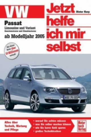 Книга VW Passat Limousine und Variant (ab Modelljahr 2005) Dieter Korp