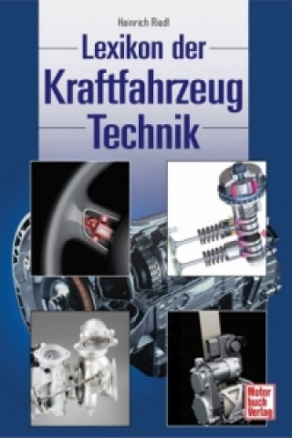 Kniha Lexikon der Kraftfahrzeug Technik Heinrich Riedl