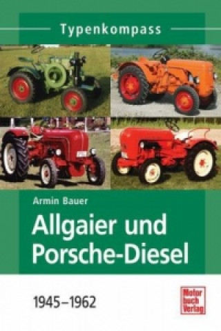 Book Allgaier und Porsche-Diesel Armin Bauer