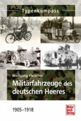 Kniha Militärfahrzeuge des deutschen Heeres Wolfgang Fleischer