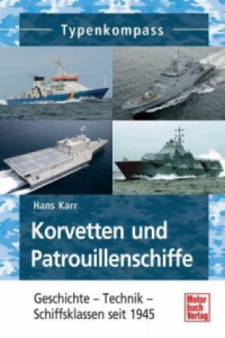 Könyv Korvetten und Patrouillenschiffe Hans Karr