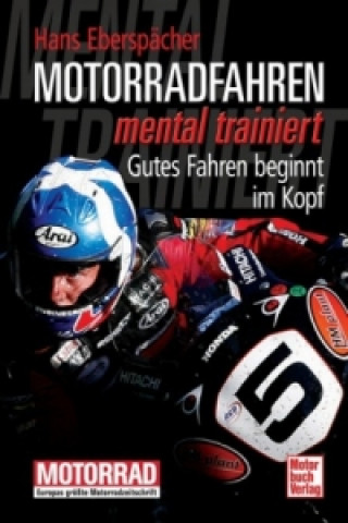 Könyv Motorradfahren mental trainiert Hans Eberspächer