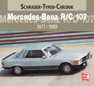 Könyv Mercedes-Benz R/C 107 Halwart Schrader