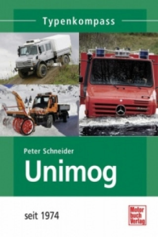 Книга Unimog seit 1974 Peter Schneider