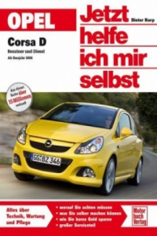 Kniha Opel Corsa D ab Modelljahr 2013 Dieter Korp