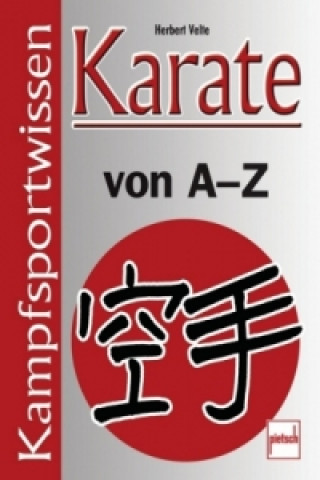Carte Karate von A - Z; . Herbert Velte