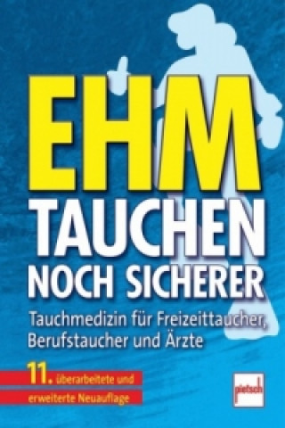 Kniha Tauchen - noch sicherer; . Oskar F. Ehm