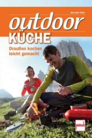 Książka outdoor-Küche; . Alexander Glück