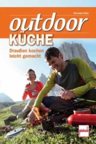 Kniha outdoor-Küche; . Alexander Glück