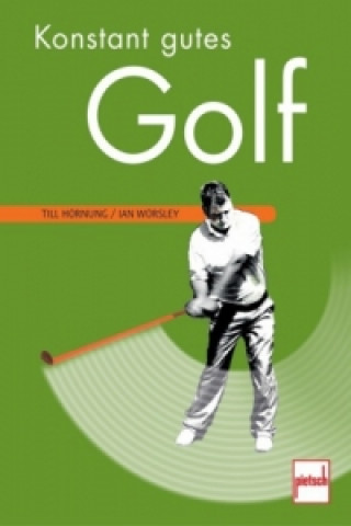 Kniha Konstant gutes Golf Till Hornung