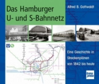 Carte Das Hamburger U- und S-Bahnnetz Alfred B. Gottwaldt