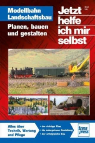 Könyv Modellbahn Landschaftsbau Ulrich Lieb