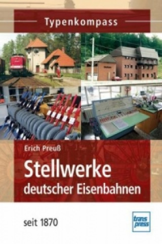 Carte Stellwerke deutscher Eisenbahnen seit 1870 Erich Preuß