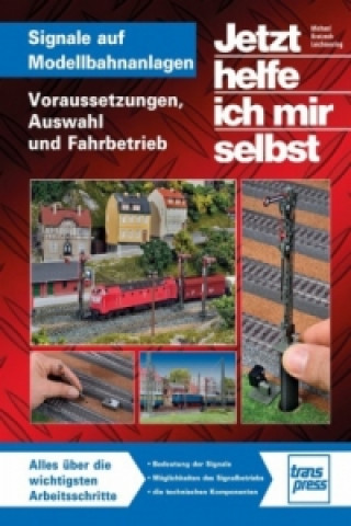 Könyv Signale auf Modellbahnanlagen Michael U. Kratzsch-Leichsenring