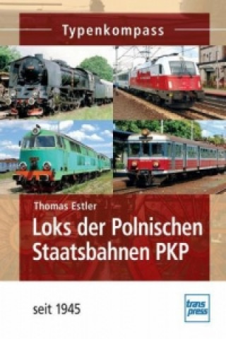 Książka Loks der Polnischen Staatsbahnen PKP; . Thomas Estler