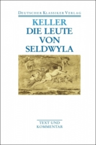 Könyv Die Leute von Seldwyla Gottfried Keller