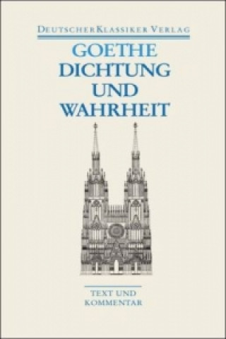 Kniha Dichtung und Wahrheit Johann W. von Goethe