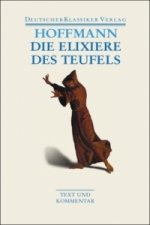 Könyv Die Elixiere des Teufels Ernst Theodor Amadeus Hoffmann