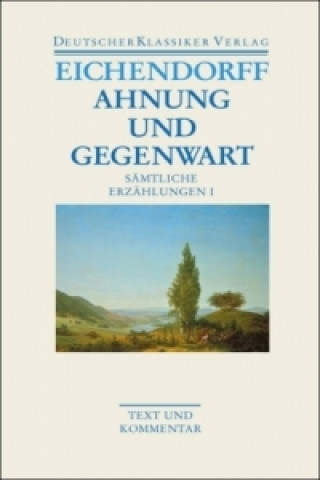 Kniha Ahnung und Gegenwart Joseph von Eichendorff