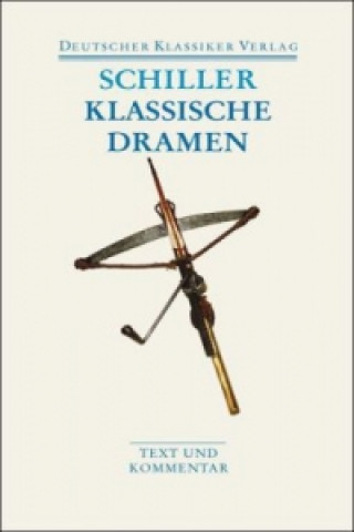 Kniha Klassische Dramen Friedrich Schiller