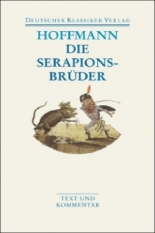 Kniha Die Serapionsbrüder E. T. A. Hoffmann