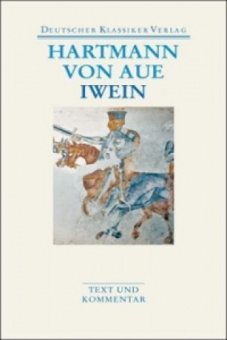 Könyv Gregorius, Der Arme Heinrich, Iwein artmann von Aue