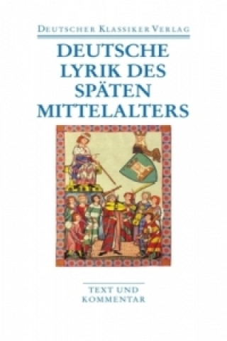Kniha Deutsche Lyrik des späten Mittelalters Burghart Wachinger