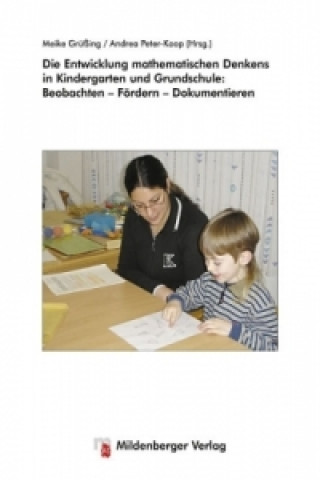 Kniha Die Entwicklung mathematischen Denkens in Kindergarten und Grundschule Meike Grüßing