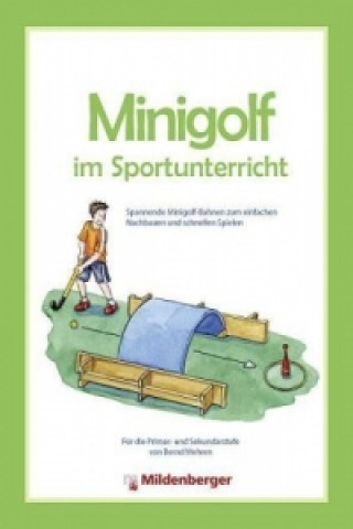 Buch Minigolf im Sportunterricht Bernd Wehren