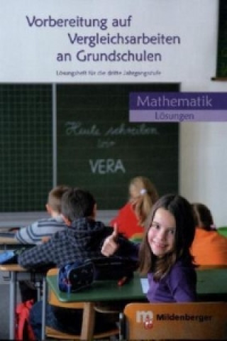 Carte Vorbereitung auf Vergleichsarbeiten an Grundschulen - Mathematik, Lösungen Hermann-Dietrich Hornschuh