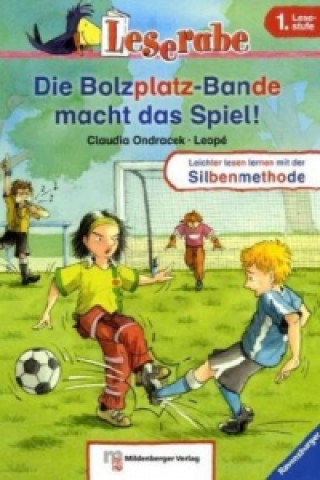 Книга Die Bolzplatz-Bande macht das Spiel! Claudia Ondracek