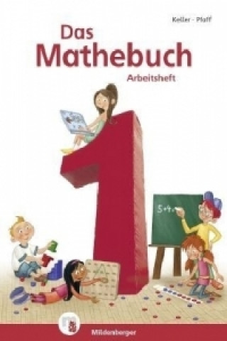 Книга Das Mathebuch 1 - 1. Klasse, Arbeitsheft Wiebke Meyer