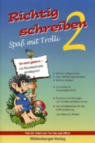 Książka Richtig schreiben - Spaß mit Trolli 2. Schuljahr, Arbeitsheft Vereinfachte Ausgangsschrift Edmund Wetter