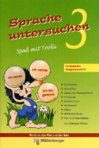 Książka Sprache untersuchen - Spaß mit Trolli 3, Vereinfachte Ausgangsschrift Edmund Wetter