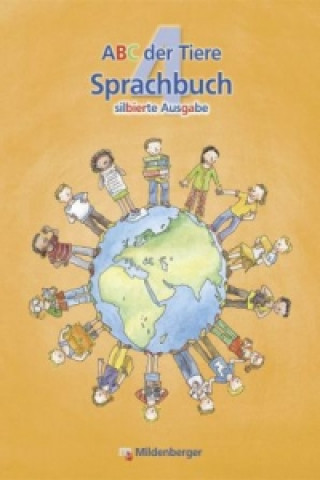 Carte ABC der Tiere 4 - 4. Schuljahr, Sprachbuch (Silbierte Ausgabe) Rosmarie Handt