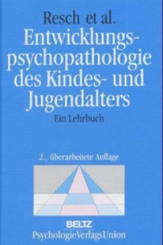 Knjiga Entwicklungspsychopathologie des Kindes- und Jugendalters Franz Resch